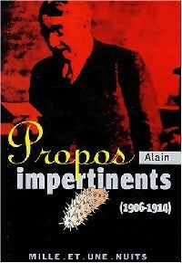 Propos impertinents (1906-1911) - Alain -  La petite collection - Livre