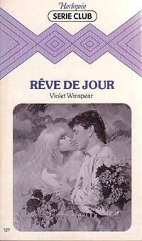 Rêve de jour - Violet Winspear -  Série Club - Livre