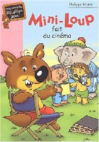 Mini-Loup fait du cinéma - Philippe Matter -  Bibliothèque rose (série actuelle) - Livre