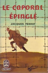 Le caporal épinglé - Jacques Perret -  Le Livre de Poche - Livre