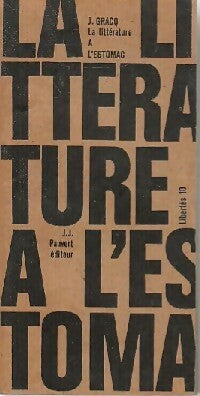 La littérature à l'estomac - Julien Gracq -  Libertés - Livre