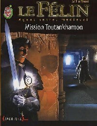 Le félin Tome VIII : Mission Toutankhamon - Arthur Ténor -  J'ai Lu Jeunesse - Livre