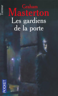 Les gardiens de la porte - Graham Masterton -  Pocket - Livre