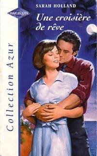 Une croisière de rêve - Sarah Holland -  Azur - Livre