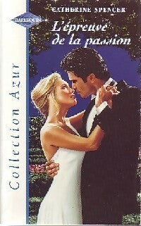 L'épreuve de la passion - Catherine Spencer -  Azur - Livre
