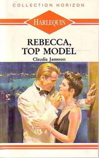 Rebecca, top model - Claudia Jameson -  Horizon - Livre
