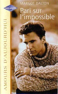 Pari sur l'impossible - Margot Dalton -  Amours d'Aujourd'hui - Livre