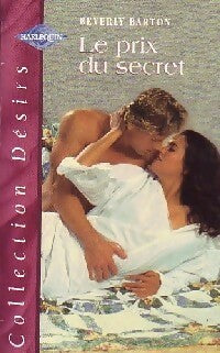 Le prix du secret - Beverly Barton -  Désirs - Livre