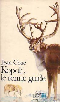 Kopoli, le renne guide - Jean Coué -  Folio Junior - Livre