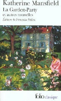 La garden party - Katherine Mansfield -  Folio - Livre