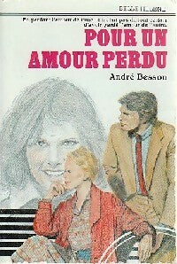 Pour un amour perdu - André Besson -  Belle Hélène - Livre