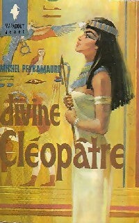 Divine Cléopâtre - Michel Peyramaure -  Géant - Livre