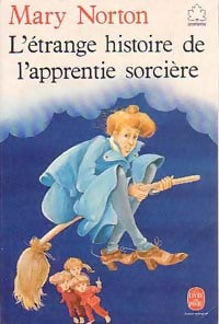 L'étrange histoire de l'apprentie sorcière - Mary Norton -  Le Livre de Poche jeunesse - Livre