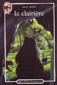 La clairière - Alan Arkin -  Castor Poche - Livre