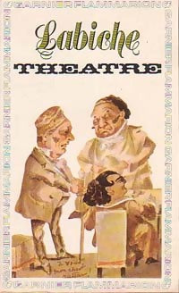 Théâtre Tome III - Eugène Labiche -  GF - Livre