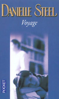 Voyage - Danielle Steel -  Pocket - Livre