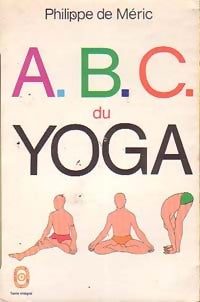 A.B.C. Du yoga - Philippe De Méric -  Le Livre de Poche - Livre