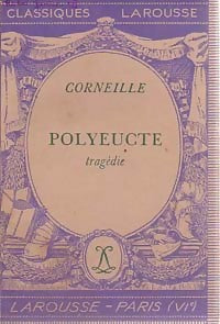 Polyeucte - Pierre Corneille -  Classiques Larousse - Livre