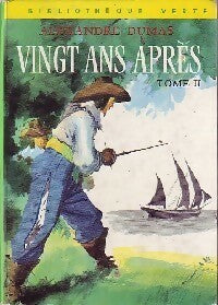 Vingt ans après Tome II - Alexandre Dumas -  Bibliothèque verte (2ème série) - Livre