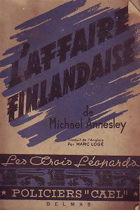 L'affaire finlandaise - Michael Annesley -  Les trois Léopards - Livre