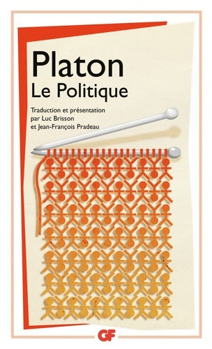 Le politique - Platon -  GF - Livre