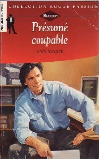 Présumé coupable - Ann Major -  Rouge Passion - Livre