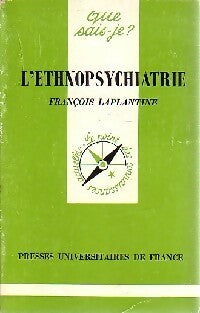 L'ethnopsychiatrie - François Laplantine -  Que sais-je - Livre