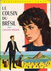 Le cousin du Brésil - Lucie Rauzier-Fontayne -  Bibliothèque verte (2ème série) - Livre