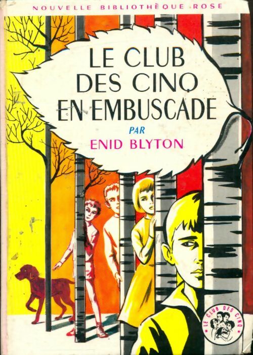 Le club des cinq en embuscade - Enid Blyton -  Bibliothèque rose (2ème série - Nouvelle Bibliothèque Rose) - Livre