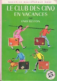 Le club des cinq en vacances - Enid Blyton -  Bibliothèque rose (2ème série - Nouvelle Bibliothèque Rose) - Livre