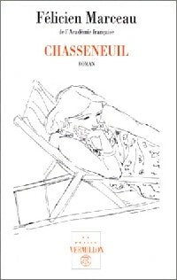 Chasseneuil - Félicien Marceau -  La petite vermillon - Livre