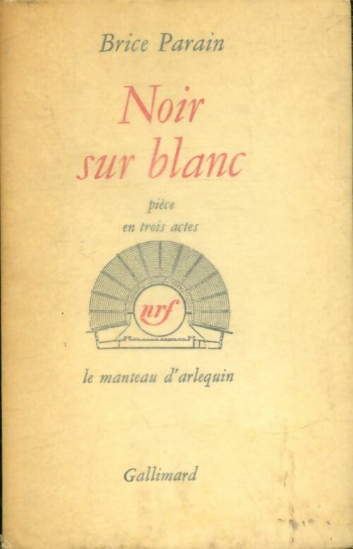 Noir sur blanc - Brice Parain -  Le Manteau d'Arlequin - Livre
