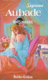 Nuits d'Arabie - Heather Graham -  Aubade Suprême - Livre
