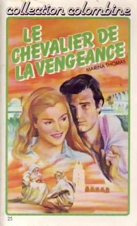 Le chevalier de la vengeance - Marina Thomas -  Colombine - Livre