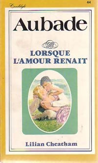 Lorsque l'amour renaît - Lilian Cheatham -  Aubade - Livre