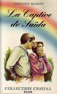 La captive de Saïda - Constance Belmont -  Cristal - Livre