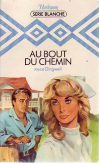 Au bout du chemin - Joyce Dingwell -  Série Blanche - Livre