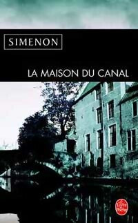 La maison du canal - Georges Simenon -  Le Livre de Poche - Livre