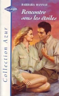 Rencontre sous les étoiles - Barbara Hannay -  Azur - Livre