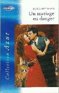 Un mariage en danger - Margaret Mayo -  Azur - Livre
