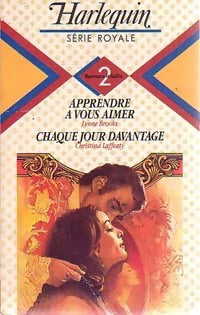 Apprendre à vous aimer / Chaque jour d'avantage - Christina Laffeaty ; Lynne Brooks -  Série Royale - Livre