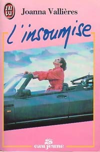 L'insoumise - Joanna Vallières -  J'ai Lu - Livre