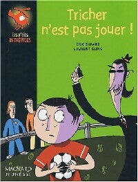 Tricher n'est pas jouer ! - Eric Simard -  Les p'tits Intrépides - Livre