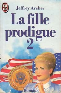 La fille prodigue Tome II - Jeffrey Archer -  J'ai Lu - Livre