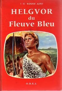 Helgvor du fleuve bleu - Joseph-Henry Rosny Ainé -  J - Livre