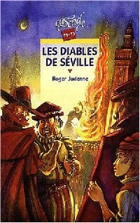 Les diables de Séville - Roger Judenne -  Cascade - Livre