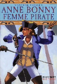 Anne Bony, femme pirate - Manfreid Theisen -  Milan Poche Histoire - Livre