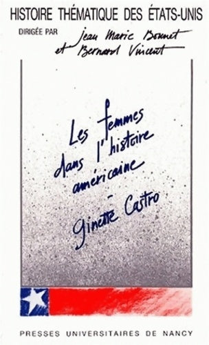 Les femmes dans l'histoire américaine - Ginette Castro -  Histoire Thématique des Etats-Unis - Livre