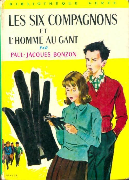 Les six compagnons et l'homme au gant - Paul-Jacques Bonzon -  Bibliothèque verte (2ème série) - Livre