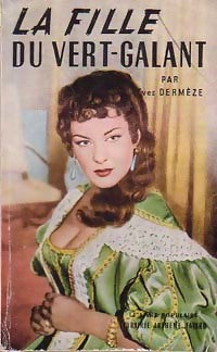 La fille du Vert-Galant - Yves Dermèze -  Le livre populaire - Livre